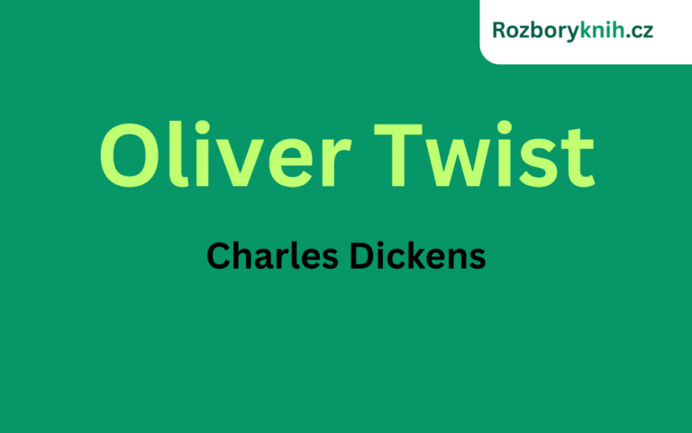 Rozbor literárního díla: Oliver Twist – Charles Dickens