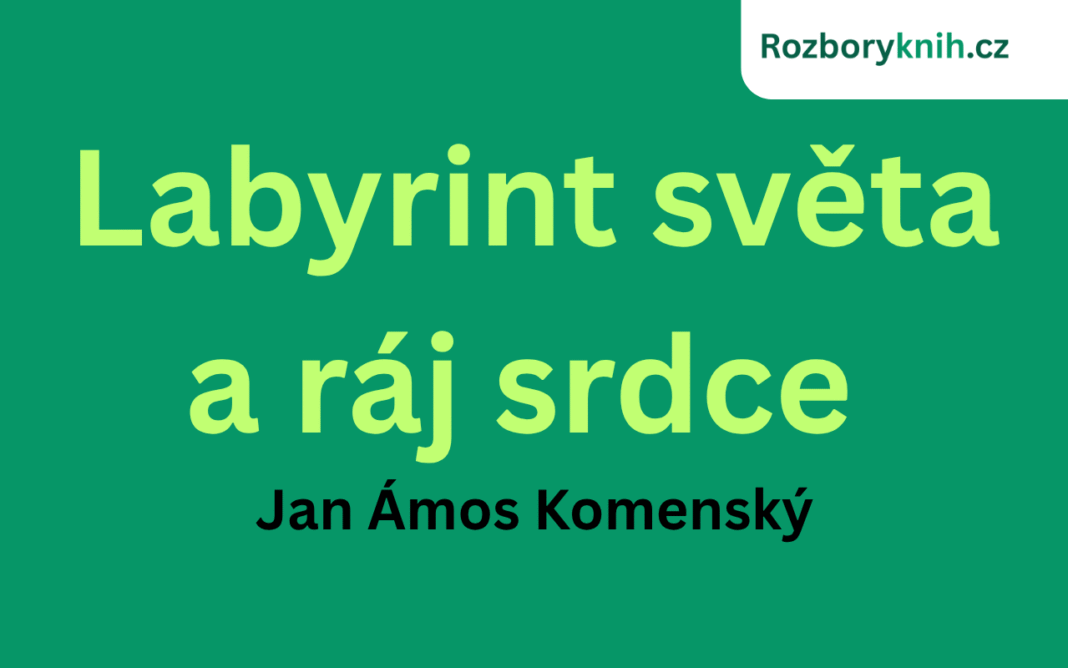 Labyrint světa a ráj srdce